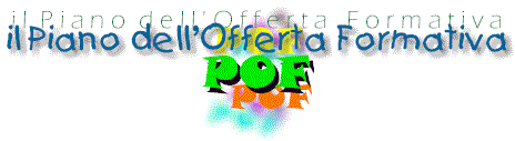 POF - Il Piano dell'Offerta Formativa