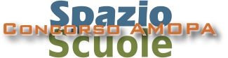 Spazio Scuole - Concorso AMOPA